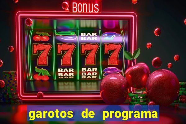 garotos de programa porto seguro