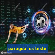 paraguai cs teste