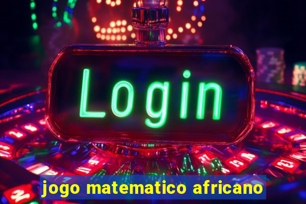 jogo matematico africano