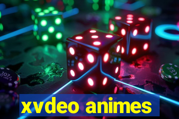 xvdeo animes