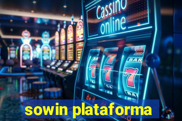 sowin plataforma