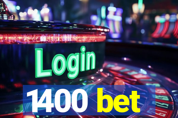 1400 bet