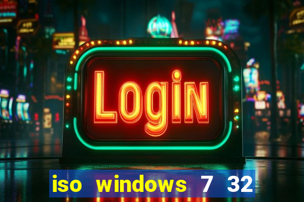 iso windows 7 32 bits pt br download