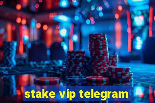 stake vip telegram