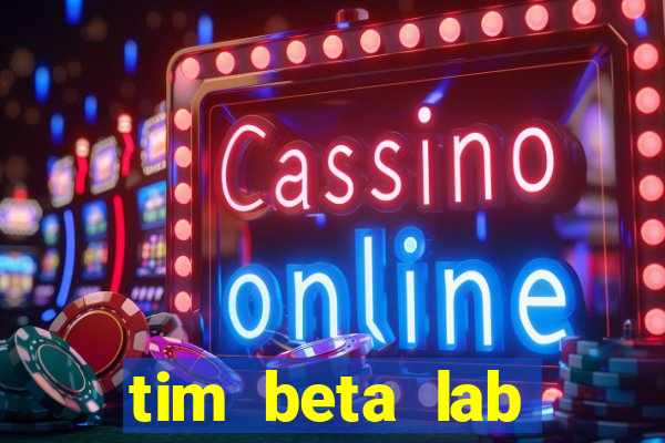 tim beta lab mensal digital 3.0