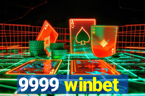 9999 winbet