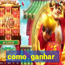 como ganhar dinheiro sem pagar nada