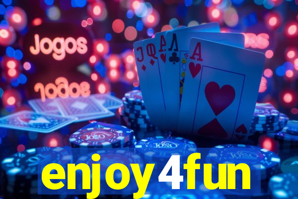 enjoy4fun