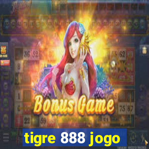tigre 888 jogo