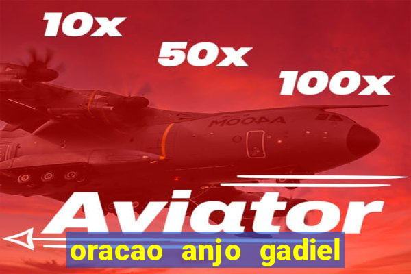 oracao anjo gadiel anjo da fortuna