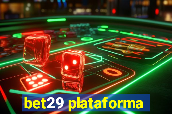 bet29 plataforma