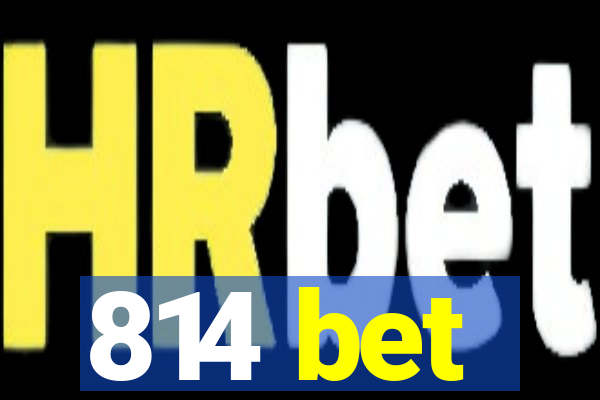 814 bet