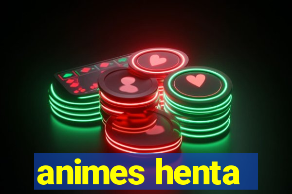 animes henta