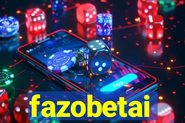 fazobetai