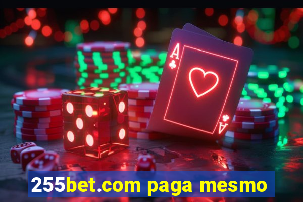 255bet.com paga mesmo