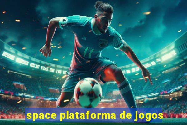 space plataforma de jogos