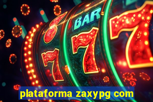 plataforma zaxypg com