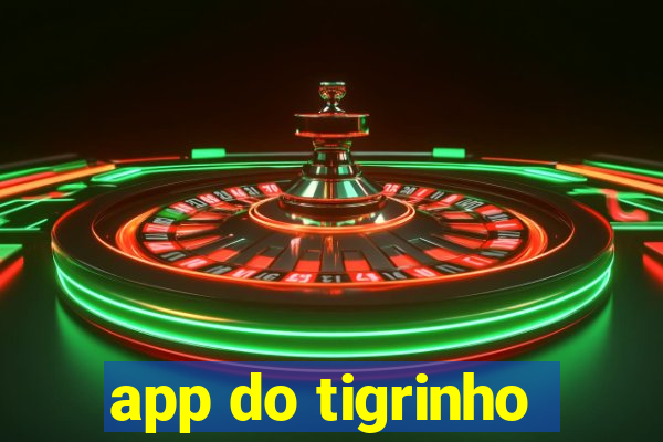 app do tigrinho