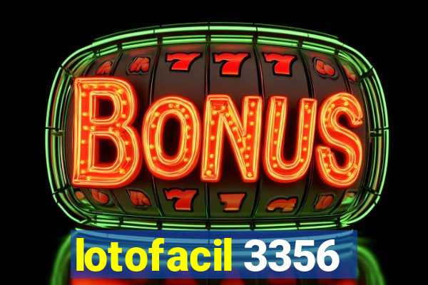 lotofacil 3356