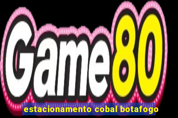 estacionamento cobal botafogo