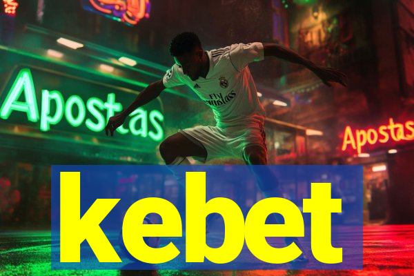 kebet