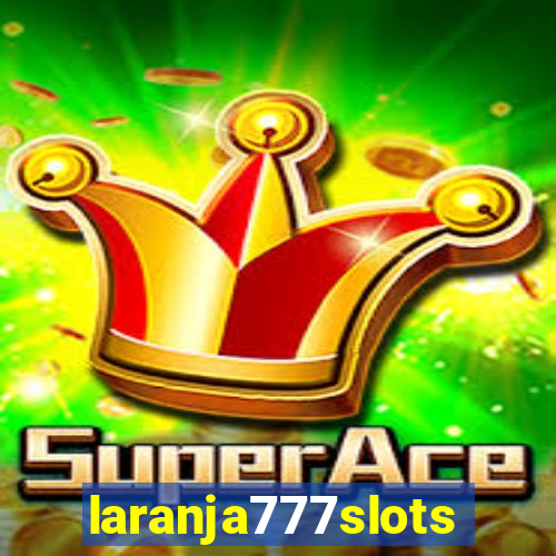 laranja777slots.com