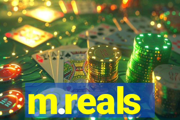 m.reals