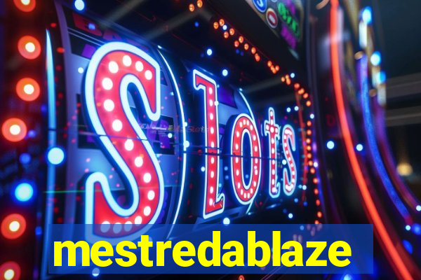 mestredablaze