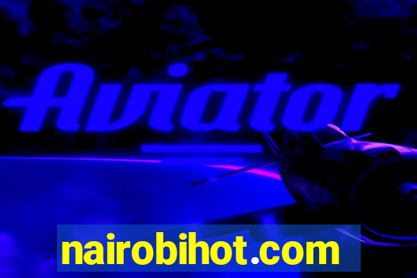 nairobihot.com
