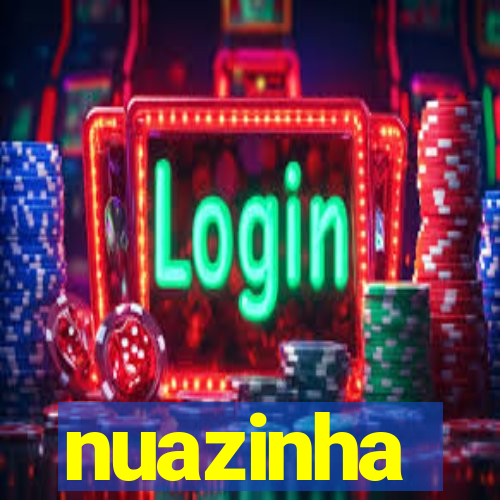 nuazinha