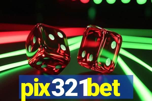 pix321bet