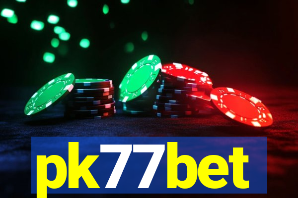 pk77bet