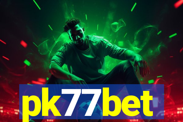 pk77bet