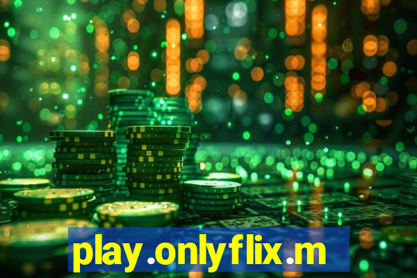 play.onlyflix.me