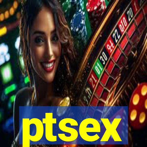 ptsex