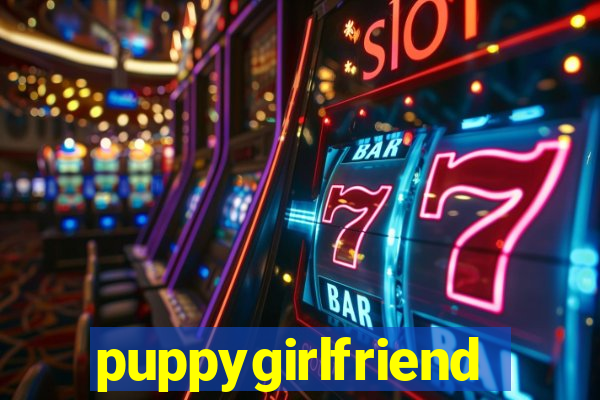 puppygirlfriend