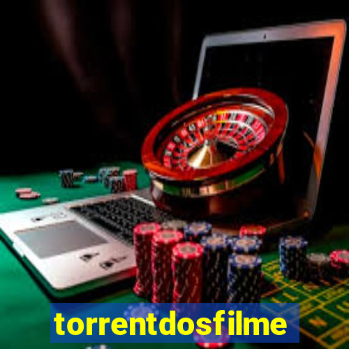 torrentdosfilmes