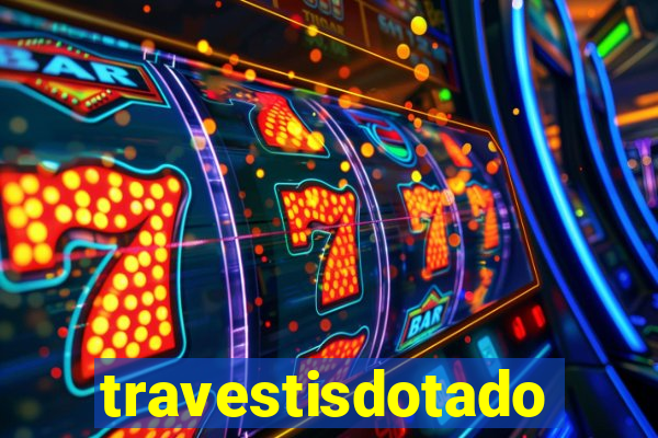 travestisdotados