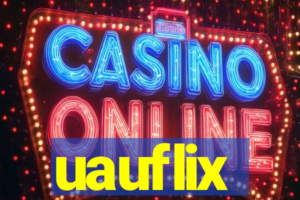 uauflix