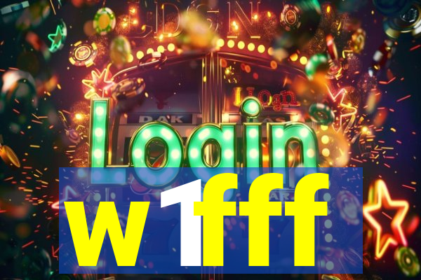 w1fff