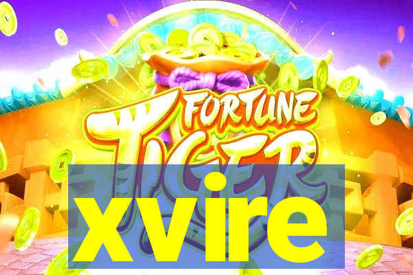 xvire